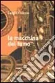 Novità La macchina del fumo