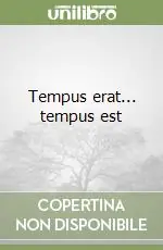 Promozione Esclusiva Tempus erat... tempus est