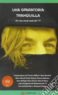 Saldi Una sparatoria tranquilla per una storia orale del ‘77