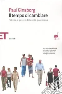 Offerta Limitata Il tempo di cambiare. Politica e potere nella vita quotidiana