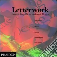 Promozione Esclusiva Letterwork. Creative letterforms in graphic. Ediz. illustrata