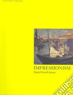 Impressionism. Ediz. illustrata Prezzo Ridotto