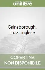 Gainsborough. Ediz. inglese Offerta Limitata
