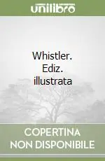 Solo Oggi Whistler. Ediz. illustrata