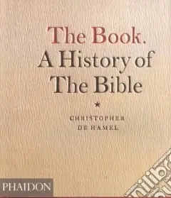 Prezzo Di Fabbrica The book. A history of the bible. Ediz. illustrata