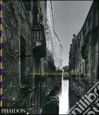 Subito Disponibile Venice the city and the architecture. Ediz. illustrata