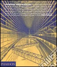 Più Venduto Contemporary world architecture. Ediz. illustrata