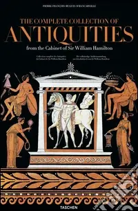 Esclusivo Antiques d‘Hancarville. Ediz. inglese, francese e tedesca