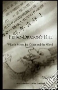 Petro dragon‘s rise. What it means for China and the world Prezzo Di Fabbrica