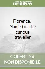 Novità Florence. Guide for the curious traveller