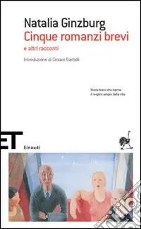 Cinque romanzi brevi e altri racconti Subito Disponibile