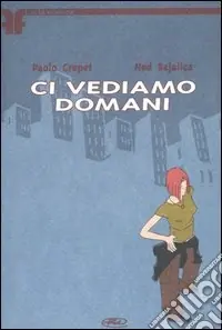 Ci vediamo domani Offerta