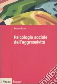 Spedito Oggi Psicologia sociale dell‘aggressività
