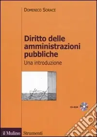 Offerta Lampo Diritto delle amministrazioni pubbliche. Una introduzione. Con CD-ROM