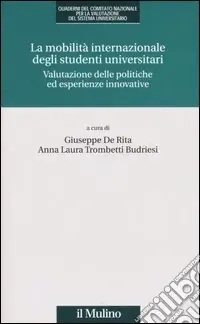 Ordina Subito La mobilità internazionale degli studenti universitari. Valutazione delle politiche ed esperienze innovative