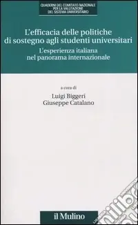 Prezzo Basso L‘efficacia delle politiche di sostegno agli studenti universitari. L‘esperienza italiana nel panorama internazionale