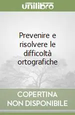 Prevenire e risolvere le difficoltà ortografiche Spedizione Espresso