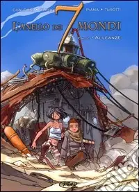 Promozione Alleanze. L‘anello dei 7 mondi. Vol. 2