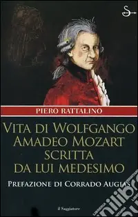 Vita di Wolfgango Amadeo Mozart scritta da lui medesimo A Buon Prezzo