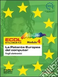 Affare ECDL Modulo 4. Fogli elettronici. Syllabus 4.0