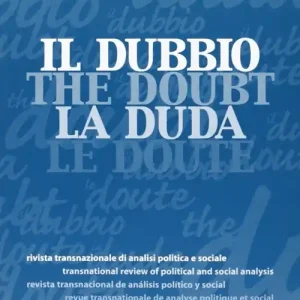Offerta Limitata Il dubbio. Rivista transnazionale di analisi politica e sociale (2004). Vol. 2