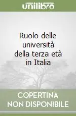 Ruolo delle università della terza età in Italia Nuova Collezione