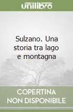Reso Gratuito Sulzano. Una storia tra lago e montagna