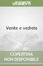 Venite e vedrete Offerta Limitata