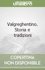 Valgreghentino. Storia e tradizioni Esclusivo
