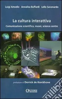 La cultura interattiva Ultimissimo Modello