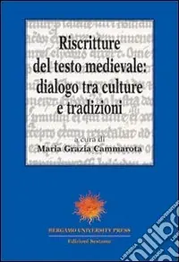 Riscritture del testo medievale dialogo tra culture e tradizioni Popolare