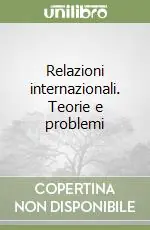 Prezzo Di Fabbrica Relazioni internazionali. Teorie e problemi