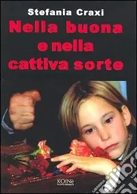Offerta Speciale Nella buona e nella cattiva sorte