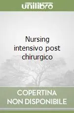 Nursing intensivo post chirurgico Non Perdere