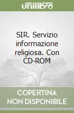 SIR. Servizio informazione religiosa. Con CD-ROM Spedito Oggi