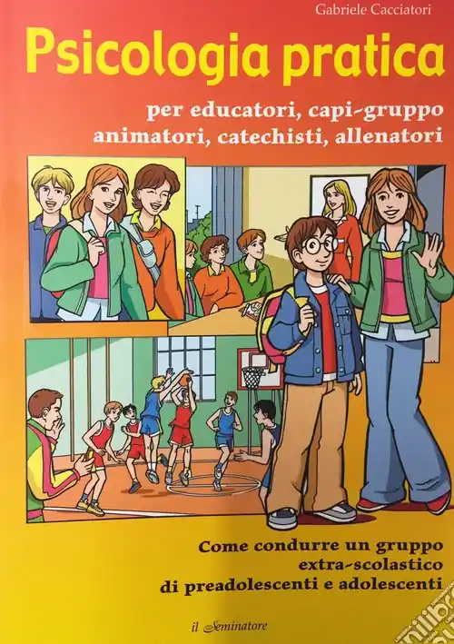 Psicologia pratica per educatori capi-gruppo Ultima Occasione