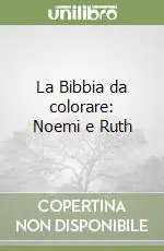 Offerta Del Giorno La Bibbia da colorare Noemi e Ruth