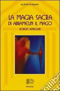 La magia sacra di Abramelin il mago Miglior Prezzo