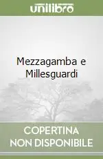 Occasione Imperdibile Mezzagamba e Millesguardi