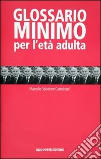 Offerta Del Giorno Glossario minimo per l‘età adulta