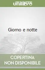 Giorno e notte Nuova Collezione