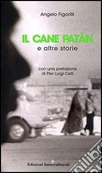 Il cane Patàn e altre storie Prezzo Conveniente