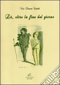 Là, oltre la fine del giorno Soddisfatti O Rimborsati