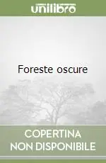 Quantità Limitata Foreste oscure