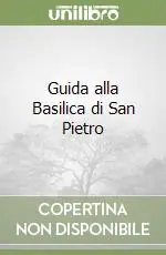 Guida alla Basilica di San Pietro Spedito Oggi