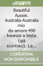 Beautiful Aussie. Australia-Australia mio dis-amore-490 kwanza a testa (già scontato). La mia Angola Novità