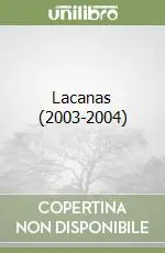 Novità Lacanas (2003-2004)