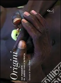 Offerta Speciale Origini. 365 pensieri dei saggi dell‘Africa. Ediz. illustrata