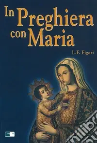 Prezzo Basso In preghiera con Maria