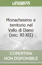 Affare Monachesimo e territorio nel Vallo di Diano (sec. XI-XII)